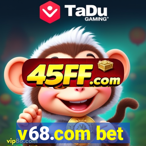 v68.com bet